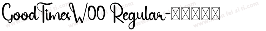 GoodTimesW00 Regular字体转换